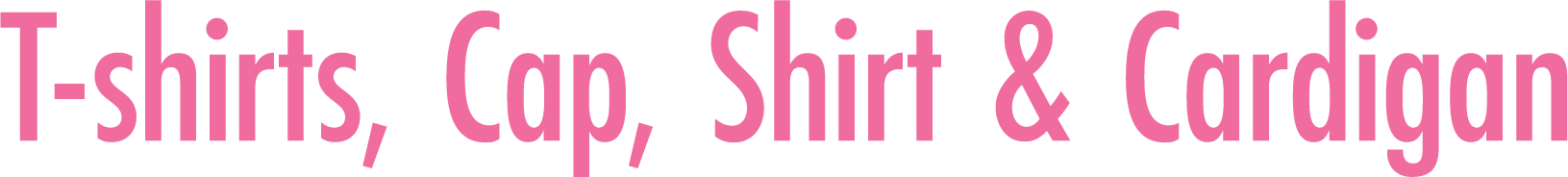 T-shirts, Cap, Shirt & Cardigan